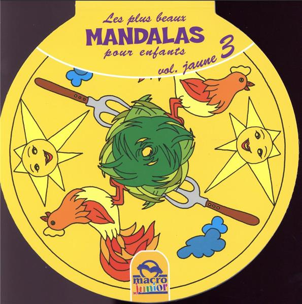 Emprunter Les plus beaux mandalas pour les enfants. Volume jaune 3 livre