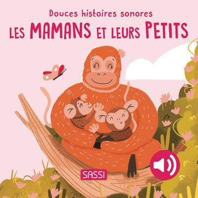 Emprunter Les mamans et leurs petits livre