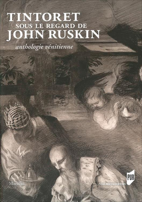 Emprunter Tintoret sous le regard de John Ruskin. Anthologie vénitienne livre