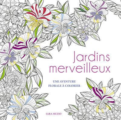 Emprunter Jardins merveilleux. Une aventure florale à colorier livre