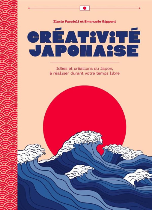 Emprunter Créativité japonais. Idées et créations du Japon, à faire durant votre temps libre ! livre