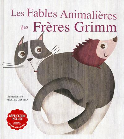 Emprunter Les Fables Animalières des frères Grimm livre