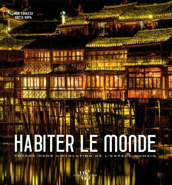 Emprunter Habiter le monde. Voyage dans l'évolution de l'espace humain livre