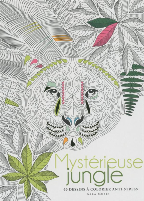 Emprunter Mystérieuse jungle. 60 dessins à colorier anti-stress livre