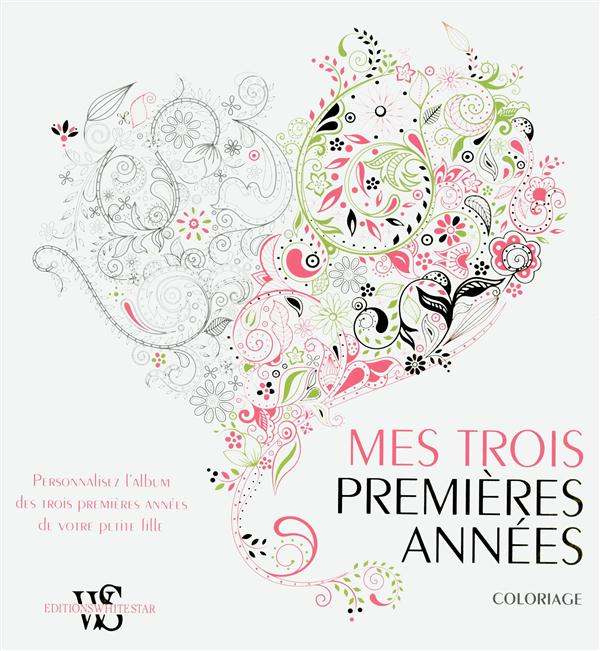 Emprunter Mes trois premières années. Coloriage livre