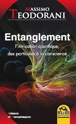 Emprunter ENTANGLEMENT - L'INTRICATION QUANTIQUE, DES PARTICULES A LA CONSCIENCE livre