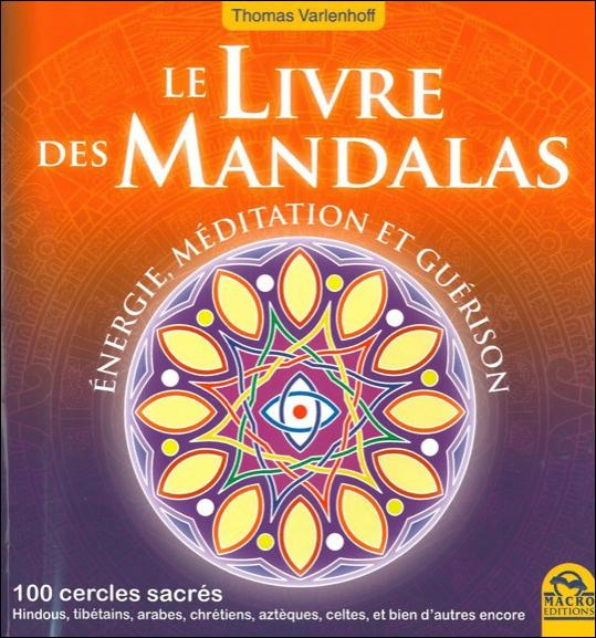 Emprunter Le Livre des Mandalas. 100 cercles sacrés livre