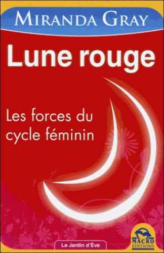 Emprunter Lune Rouge. Les Forces du Cycle Féminin. livre
