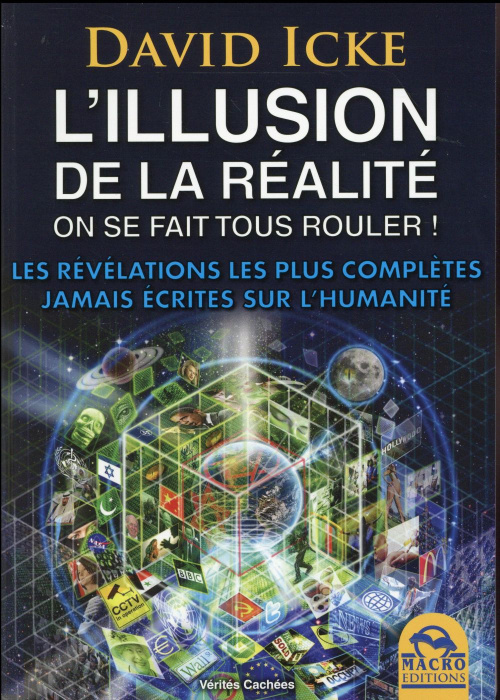 Emprunter L'illusion de la réalité, on se fait tous rouler ! Les révélations les plus complètes jamais écrites livre