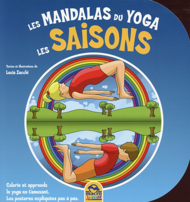 Emprunter Les mandalas du yoga - Les saisons / Colorie et apprends le yoga en t'amusant livre