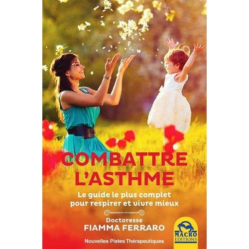 Emprunter Combattre l'asthme. Respirer mieux pour vivre mieux livre