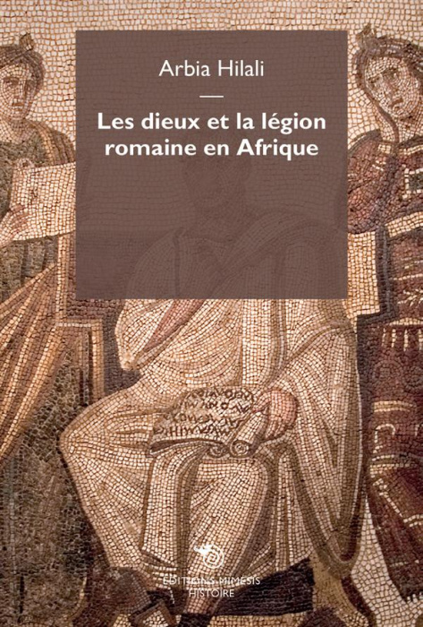 Emprunter Armée et religion dans le monde romain. La Legio Tertia Augusta en Afrique livre