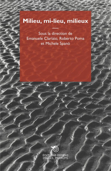 Emprunter Milieu, mi-lieu, milieux. Images, médiums livre