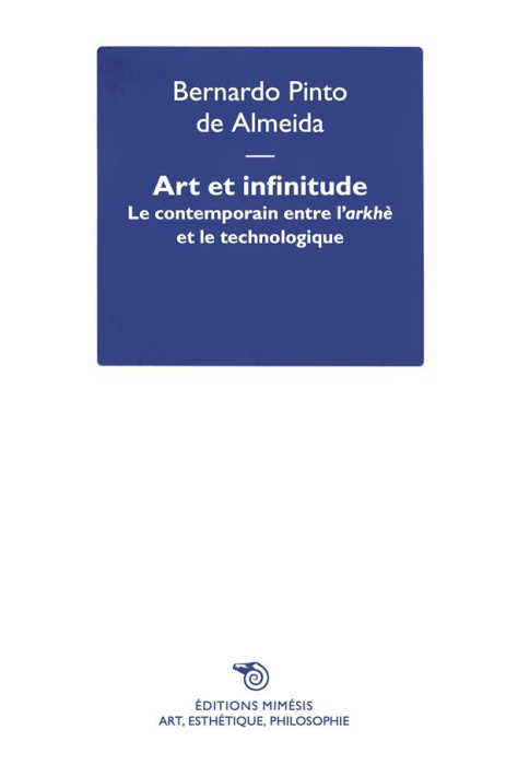 Emprunter Art et infinitude. Le contemporain entre l'arkhè et le technologique livre