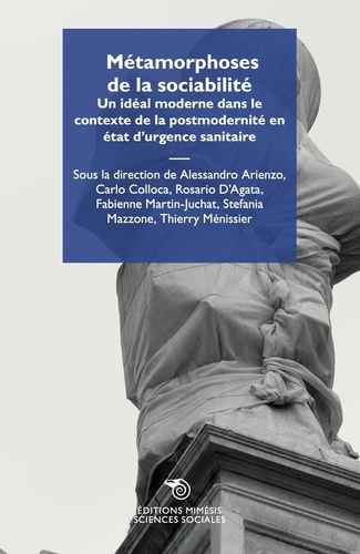 Emprunter Métamorphoses de la sociabilité. Un idéal moderne dans le contexte de la postmodernité en état d’urg livre