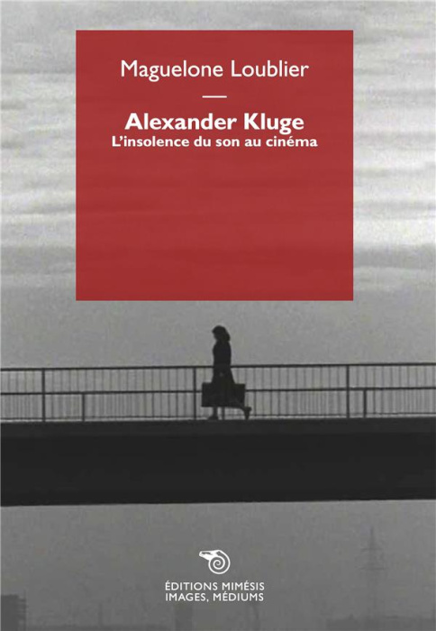 Emprunter Alexander Kluge. L'insolence du son au cinéma livre