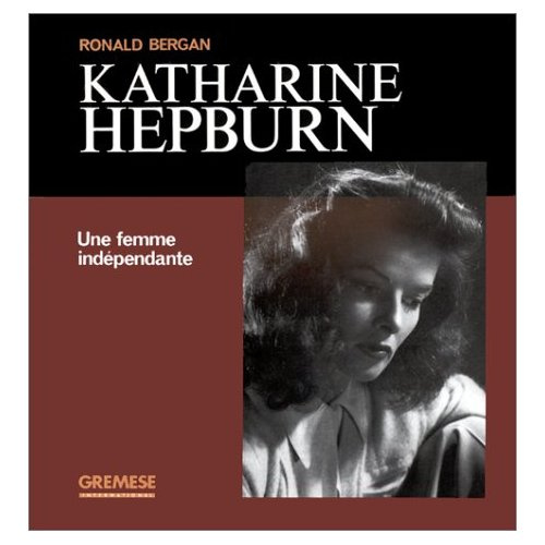 Emprunter Katharine Hepburn. Une femme indépendante livre