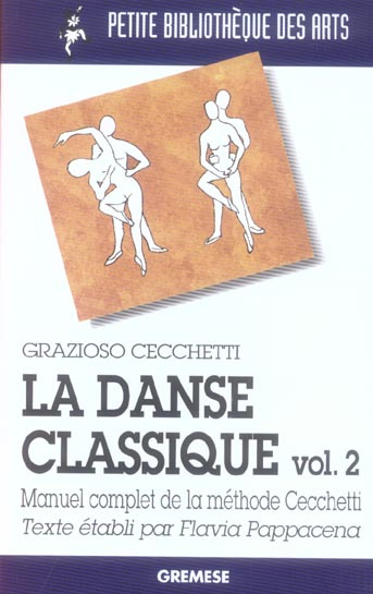 Emprunter La danse classique. Tome 2, Manuel complet de la méthode Cecchetti livre