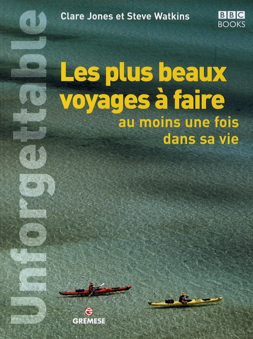 Emprunter Les plus beaux voyages à faire au moins une fois dans sa vie livre