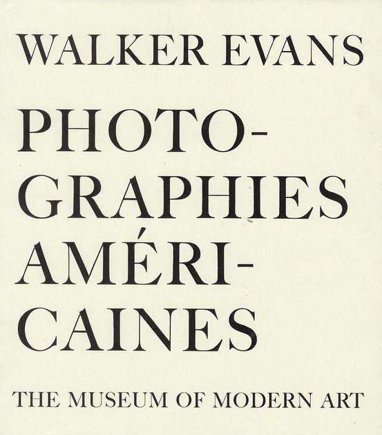 Emprunter Walker Evans : Photographies Américaines. The museum of Modern Art livre