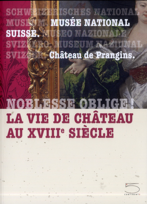 Emprunter Noblesse oblige ! La vie de château au XVIIIe siècle livre