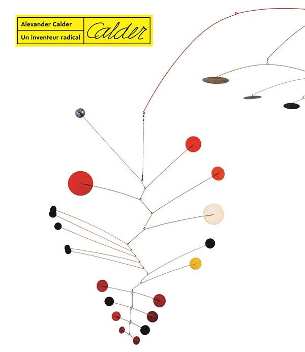 Emprunter Alexander Calder. Un inventeur radical livre