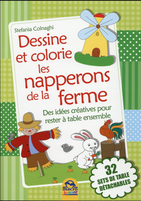 Emprunter Dessine et colorie les napperons de la ferme / Des idées créatives pour rester à table ensemble livre
