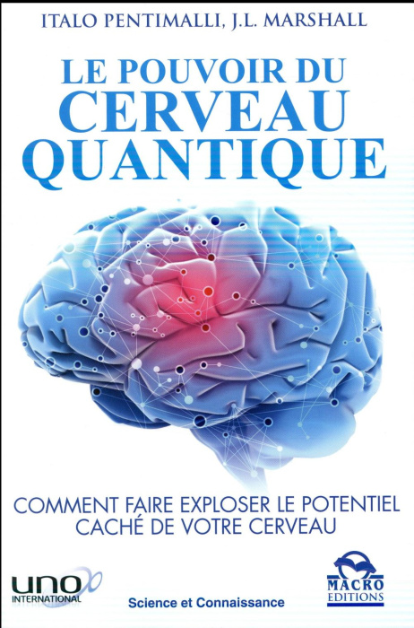 Emprunter Le pouvoir du cerveau quantique / Comment faire exploser le potentiel caché de votre cerveau livre