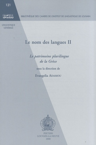 Emprunter LE NOM DES LANGUES II LE PATRIMOINE PLURILINGUE DE LA GRECE livre