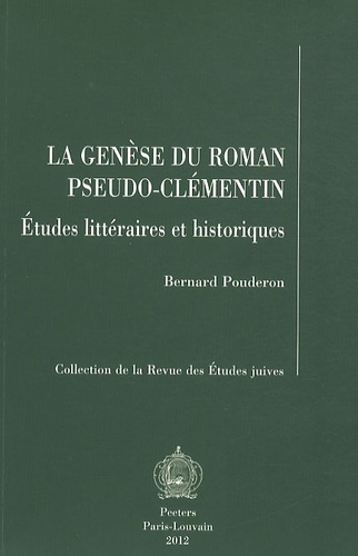 Emprunter LA GENESE DU ROMAN PSEUDO-CLEMENTIN ETUDES LITTERAIRES ET HISTORIQUES livre