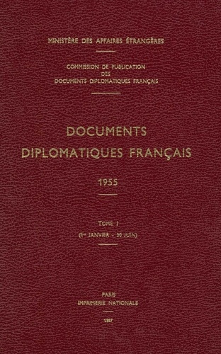 Emprunter Documents diplomatiques français. 1955 – Tome I (1er janvier – 30 juin) livre