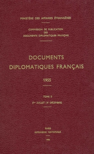 Emprunter Documents diplomatiques français. 1955 – Tome II (1er juillet – 31 décembre) livre