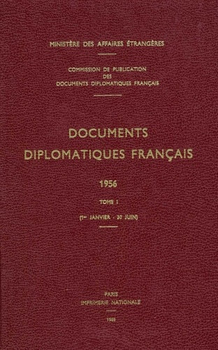 Emprunter Documents diplomatiques français. 1956 – Tome I (1er janvier – 30 juin) livre