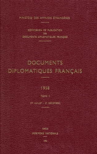Emprunter Documents diplomatiques français. 1958 – Tome II (1er juillet – 31 décembre) livre