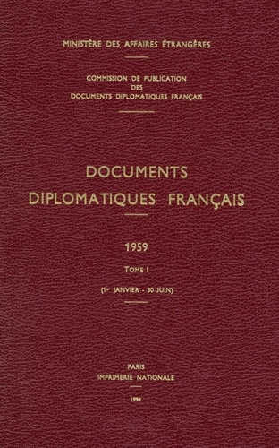 Emprunter Documents diplomatiques français. 1959 – Tome I (1er janvier – 30 juin) livre