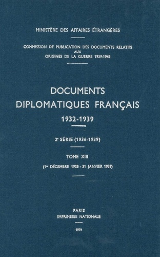 Emprunter Documents diplomatiques français. 1938 – Tome VI (1er décembre 1938 – 31 janvier 1939) livre