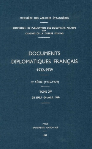 Emprunter Documents diplomatiques français. 1939 – Tome II (16 mars – 30 avril) livre