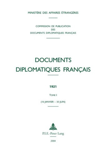 Emprunter Documents diplomatiques français 1921 tome 1 (16 janvier-30 juin) livre