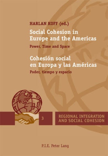 Emprunter Social Cohesion in Europe and the Americas / Cohesión social en Europa y las Américas. Power, Time a livre