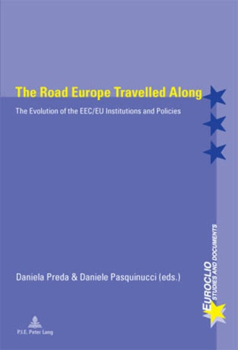 Emprunter THE ROAD EUROPE TRAVELLED ALONG - THE EVOLUTION OF THE EEC EU INSTITUTIONS AND POLICIES livre