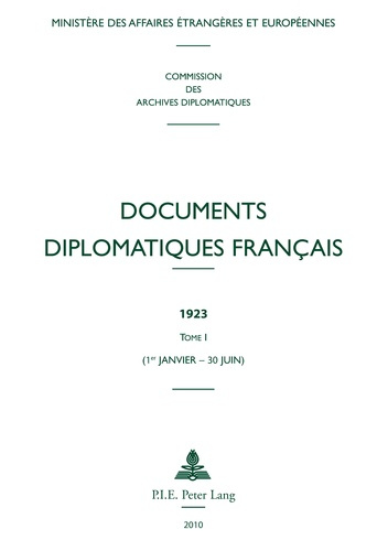 Emprunter Documents diplomatiques français 1923. Tome 1 (1er janvier - 30 juin) livre