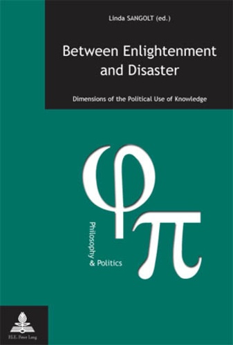 Emprunter Between Enlightenment and Disaster. Dimensions of the political Use of Knowledge livre