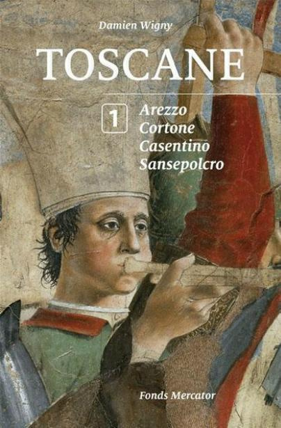 Emprunter Toscane. Tome 1, Arezzo, Cortone, Casentino, Sansepolcro livre
