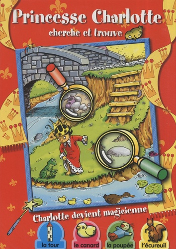 Emprunter Princesse Charlotte Tome : Charlotte devient magicienne livre