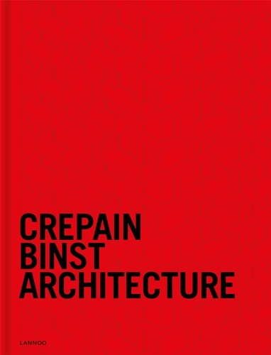 Emprunter Crepain Binst Architecture /franCais/anglais/nEerlandais livre
