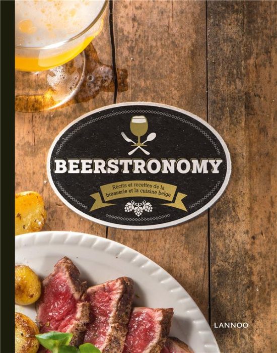 Emprunter Beerstronomy / Récits et recettes de la brasserie et la cuisine belge livre