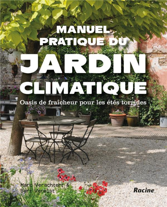 Emprunter Manuel pratique du jardin climatique. Oasis de fraîcheur pour les étés torrides livre