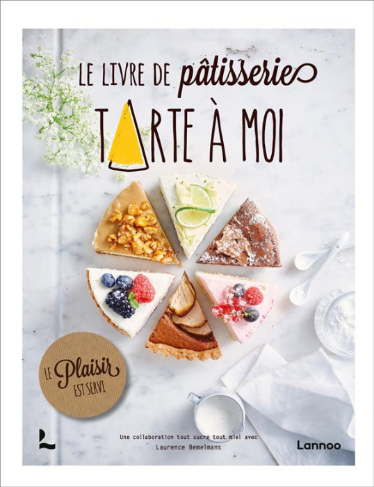 Emprunter Le livre de pâtisserie Tarte à moi livre