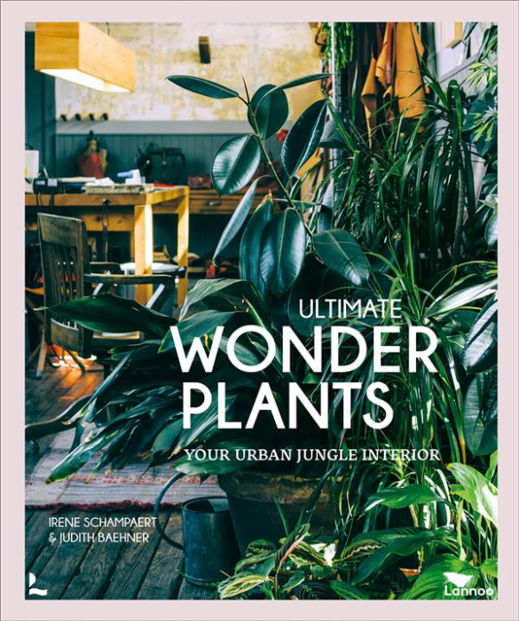 Emprunter THE ULTIMATE WONDERPLANTS - YOUR URBAN JUNGLE INTERIOR livre