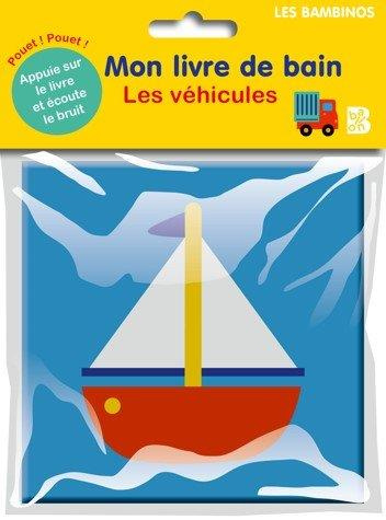 Emprunter Mon livre de bain - Les véhicules livre